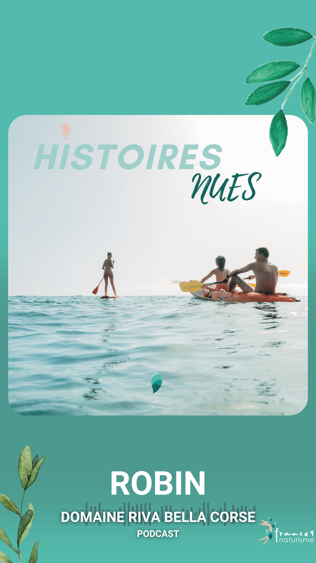 Episode ROBIN RIVA BELLA France 4 naturisme podcasts